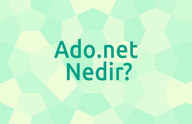 Ado.net nedir